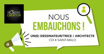 [RECRUTEMENT] - UN(E) DESSINATEUR(TRICE)/ARCHITECTE EN CDI À SAINT-MALO Maisons Création