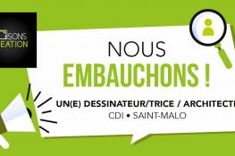 [RECRUTEMENT] - UN(E) DESSINATEUR(TRICE)/ARCHITECTE EN CDI À SAINT-MALO Maisons Création